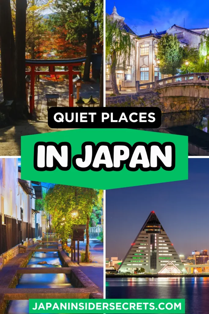Quiet Places in Japan Quiet Places in Japan